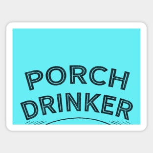 Porch Drinker Magnet